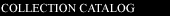 COLLECTION CATALOG